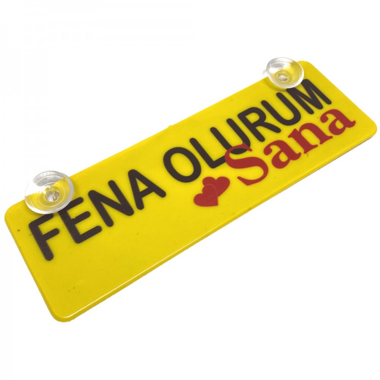 Fena Olurum Sana Yazılı Sarı Dekor Plaka Vantuzlu Cam Süsü 22x7.5cm Fena Olurum Sana Yazılı Sarı Dekor Plaka Vantuzlu Cam Süsü 22x7.5cm